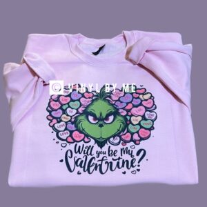 Pink will you be my valentine sweatshirt
