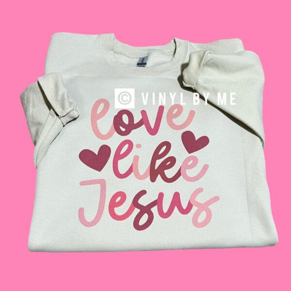 Tan love like Jesus sweatshirt