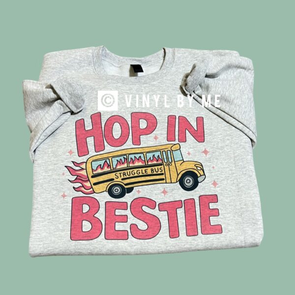 Hop in bestie sweatshirt
