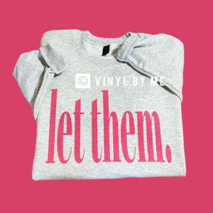 Let them ash sweatshirt