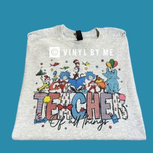 Teacher of all things T-shirt