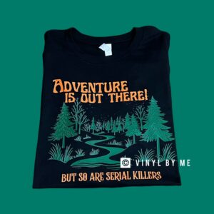 Adventure is out there tee