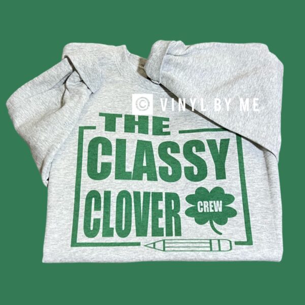 The classy clover sweatshirt