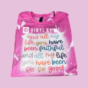 Pink and all my life tee