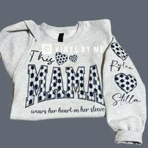This mama wears her heart on her sleeve soccer sweatshirt