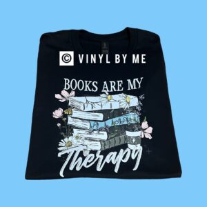 Books are my therapy tee