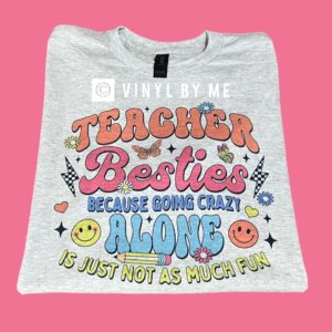Teacher besties tee