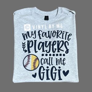 My favorite players calls me Gigi ash tee