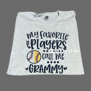 My favorite players call me Grammy tee