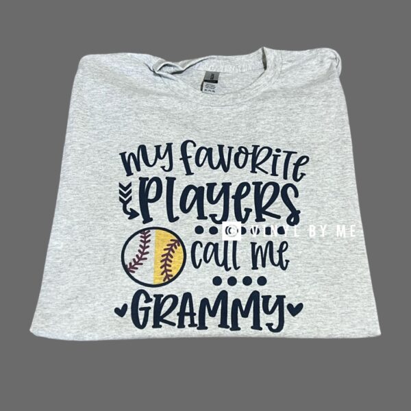 My favorite players call me Grammy tee