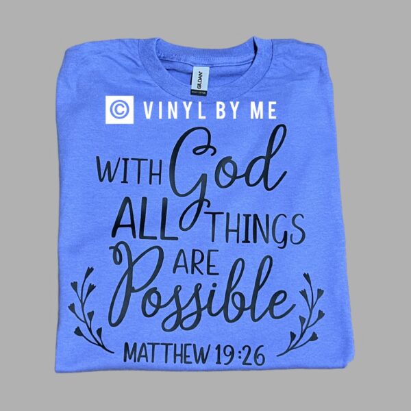 With God all things are possible purple tee