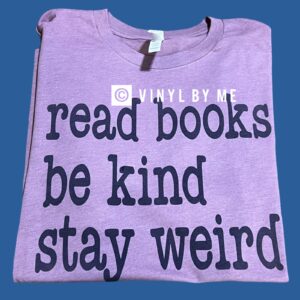 Read book be kind stay weird tee