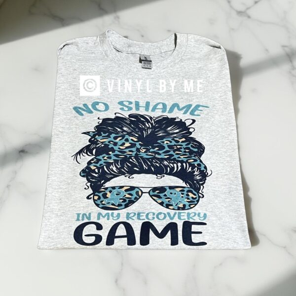 No shame in my recovery game tee