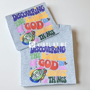 Discovering the Bigness of God tee