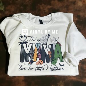 This mama loves her little nightmares sweatshirt