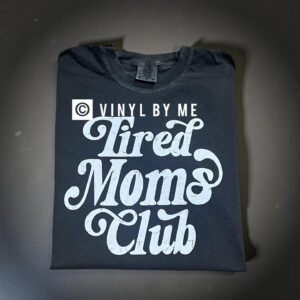 Gray tired Moms club comfort color