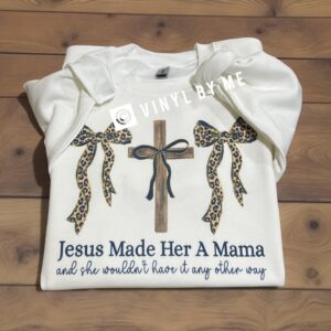 Jesus made me a Mama white sweatshirt