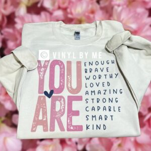 Tan you are enough sweatshirt