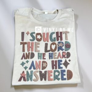 I sought the lord tee