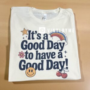 Natural it’s a good day tee