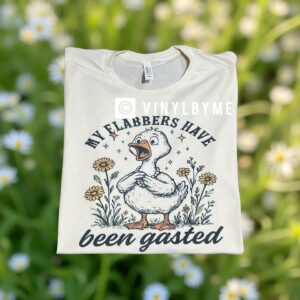 My flabbers have been gasted tee