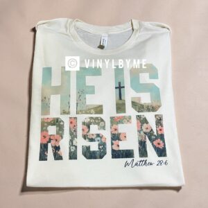 Natural He is risen tee