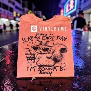 Orange I’m gonna be busy tee