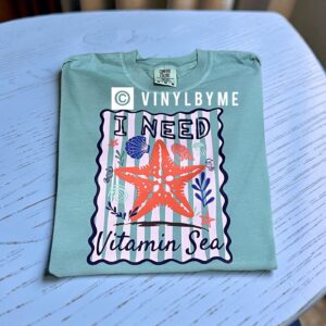 Seafoam I need vitamin sea comfort color tee
