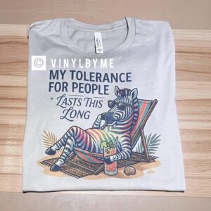 My tolerance for people tee