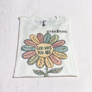 God says you are tee